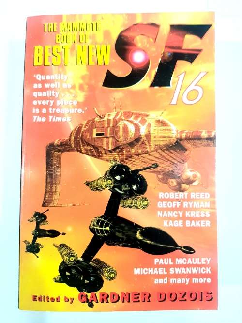 The Mamoth Book of Best New SF 16 edited by Gardner Dozois