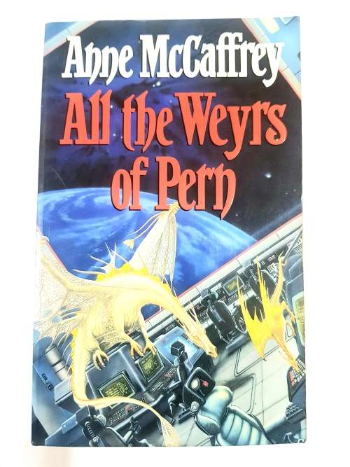 All The Weyrs of Perth by Anne McAffrey