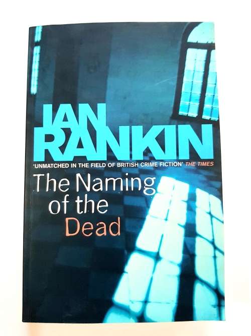 The Naming of The Dead by Ian Rankin