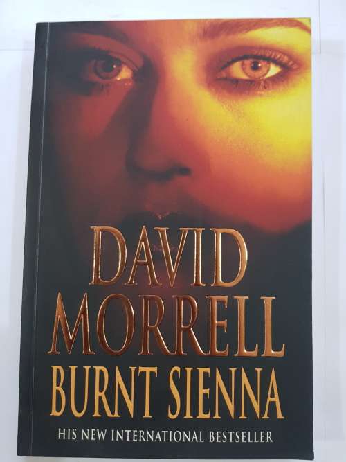 Burnt Sienna by David Morrell