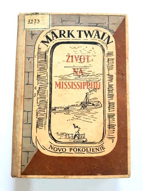 Zivot Na Mississippiju, Mark Twain, Novo Pokoljenje, 1949