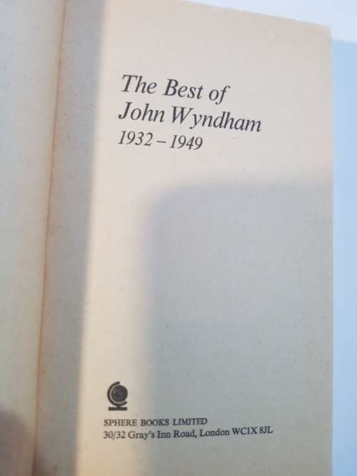 The Best of John Wyndham 1932-1949 edited by Angus Wells