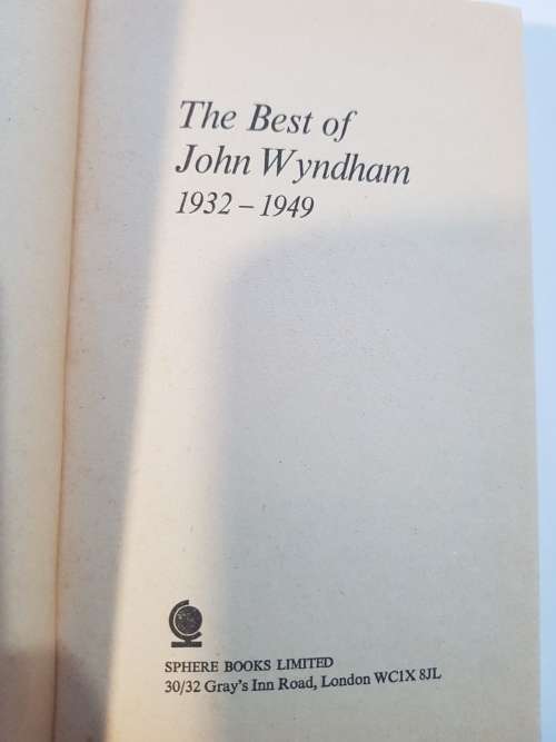 The Best of John Wyndham 1932-1949 edited by Angus Wells