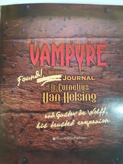 Vampyre, The Terrifying Lost Journal of Dr Cornelius Van Helsing, 1st Edition