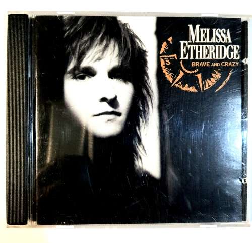 Melissa Etheridge, Brave and Crazy CD