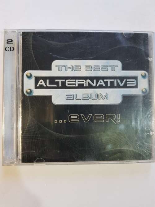 The Best Alternative Album...Ever! 2 x CD