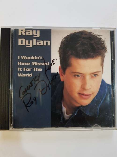 Ray Dylan, I Wouldn`t Have Missed It For The World CD, Signed
