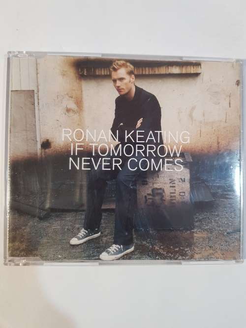 Ronan Keating, If Tomorrow Never Comes, CD Single