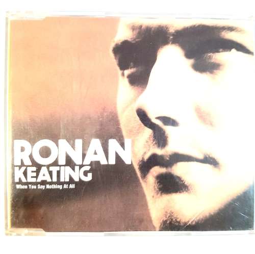 Ronan Keating, When You Say Nothing At All, CD Single