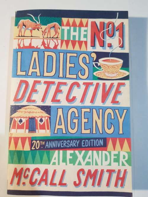 The No. 1 Ladies` Detective Agency by Alexander McCall Smith, 20th Anniversary Edition