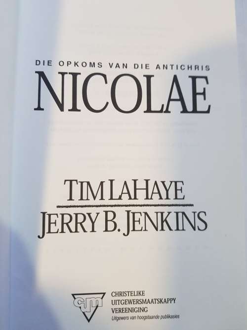 Die Opkoms Van Die Antichris Nicolae deur Tim Lahaye and Jerry B. Jenkins