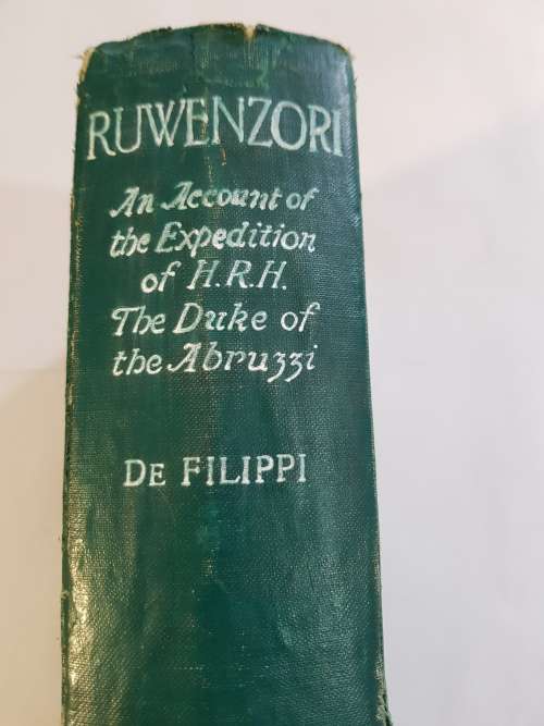 Ruwenzori, An Account of the Expedition of H.R.H. Prince Luigi Amedeo of Savoy by Filippo De Filippi