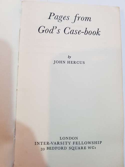 Pages from God`s Case-book by John Hercus, 1962 First Edition