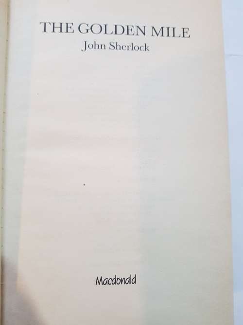 The Golden Mile by John Sherlock, 1986, First Edition