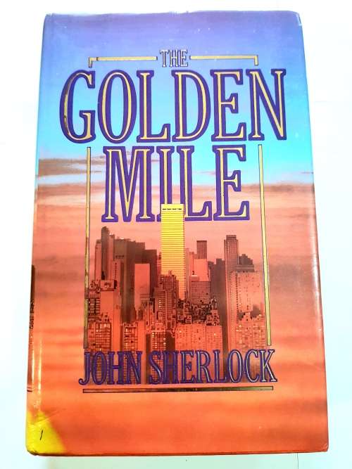 The Golden Mile by John Sherlock, 1986, First Edition