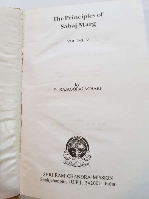 The Principles of Sahaj Marg Vol. V by P. Rajagopalachari, First Edition 1989