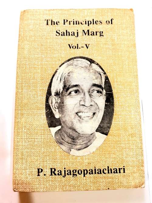 The Principles of Sahaj Marg Vol. V by P. Rajagopalachari, First Edition 1989