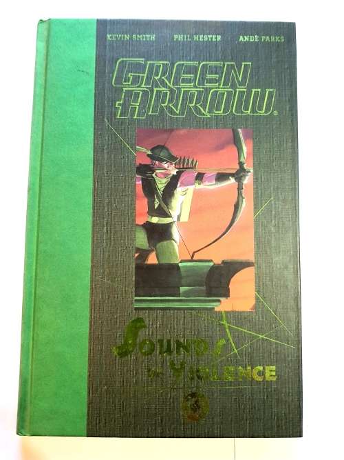 Green Arrow, Sounds of Violence, Kevin Smith, Phil Hester, Andre Parks