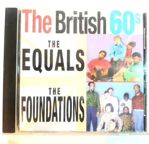 The British 60`s, The Equals/The Foundations CD