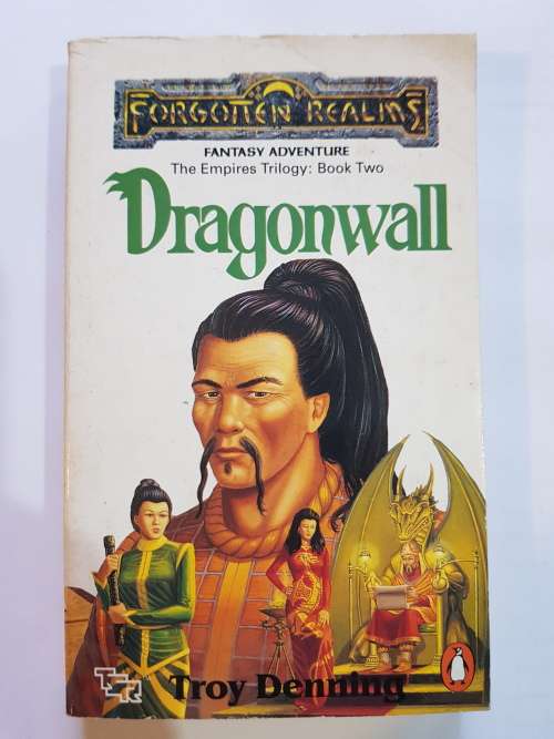 Forgotten Realms, Dragonwall, The Empires Trilogy, Book Two by Troy Denning