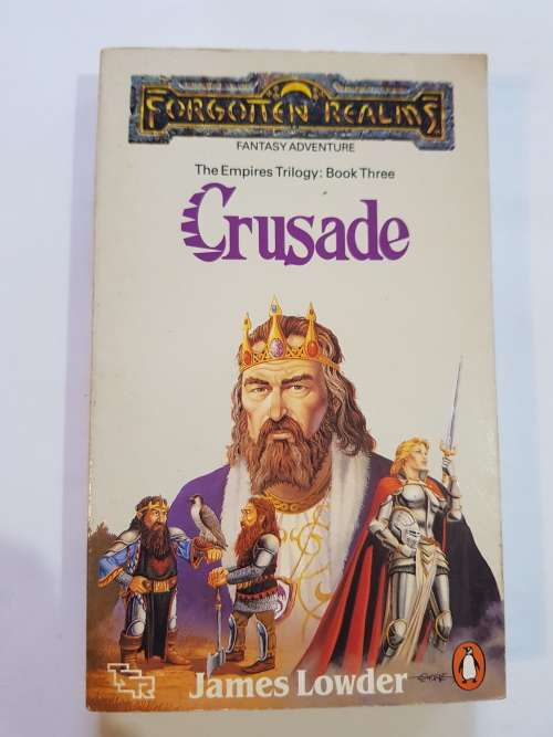 Forgotten Realms, Crusade, The Empires Trilogy, Book Three by James Lowder