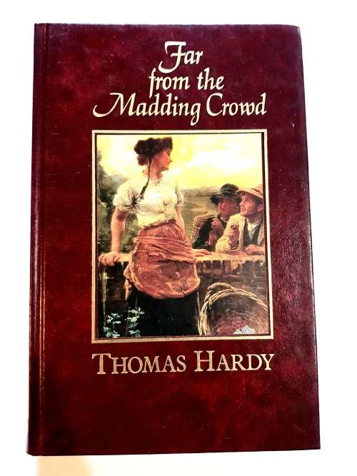 Far From The Madding Crowd by Thomas Hardy, 1991 Hardcover, The Great Writers