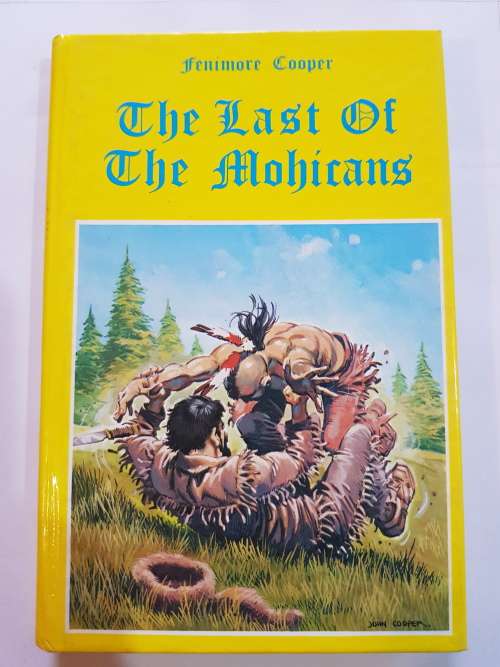 The Last Of The Mohicans by Fenimore Cooper