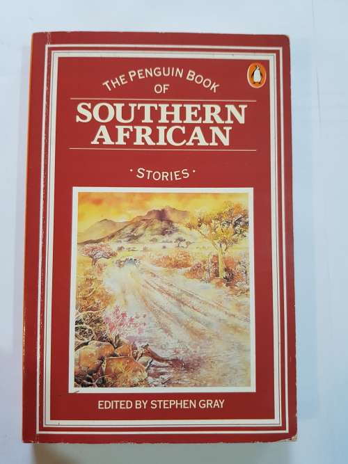 The Penguin Book of Southern African Stories edited by Stephen Gray
