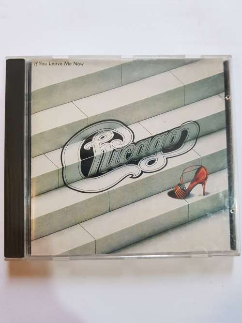 Chicago, If You Leave Me Now CD