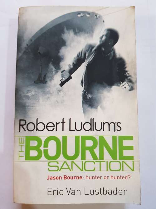 Robert Ludlum`s The Bourne Sanction by Eric Van Lustbader