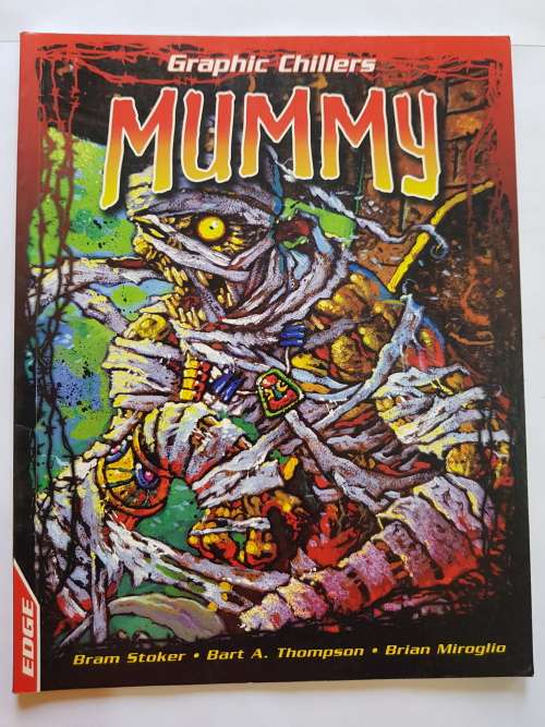 Graphic Chillers, Mummy, Bram Stoker, Bart A. Thompson, Brian Miroglio