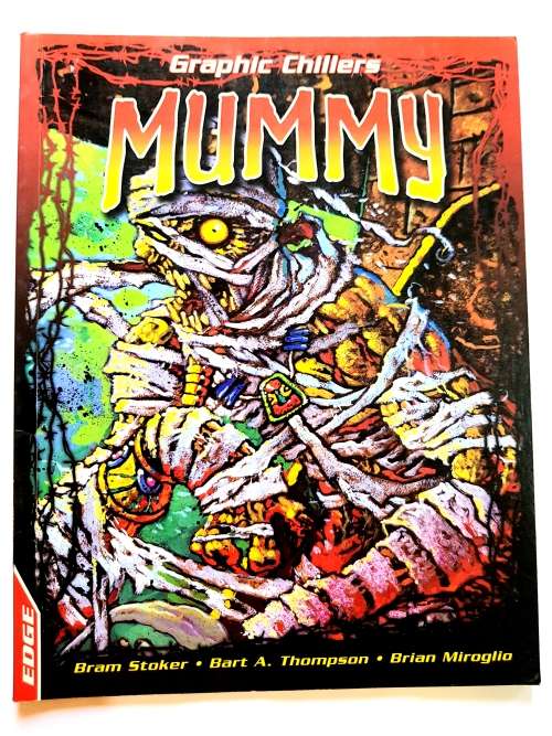 Graphic Chillers, Mummy, Bram Stoker, Bart A. Thompson, Brian Miroglio