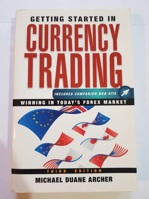 Currency Trading by Michael Duane Archer, Third Edition
