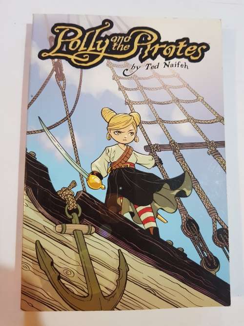 Polly And The Pirates, Volume One by Ted Naifeh