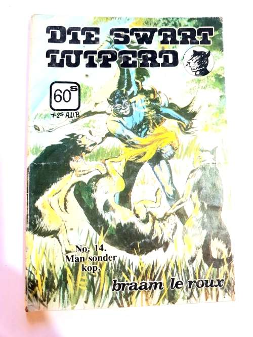 Die Swart Luiperd, No. 14 Man Sonder Kop by Braam Le Roux
