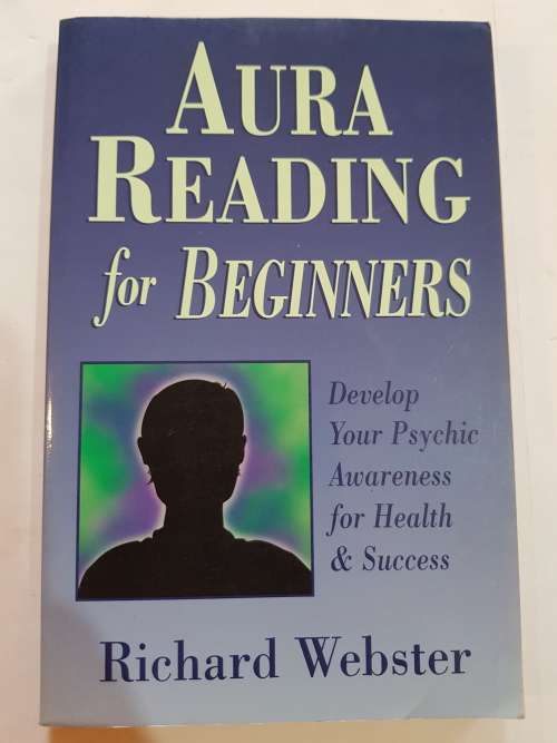 Aura Reading for Beginners by Richard Webster