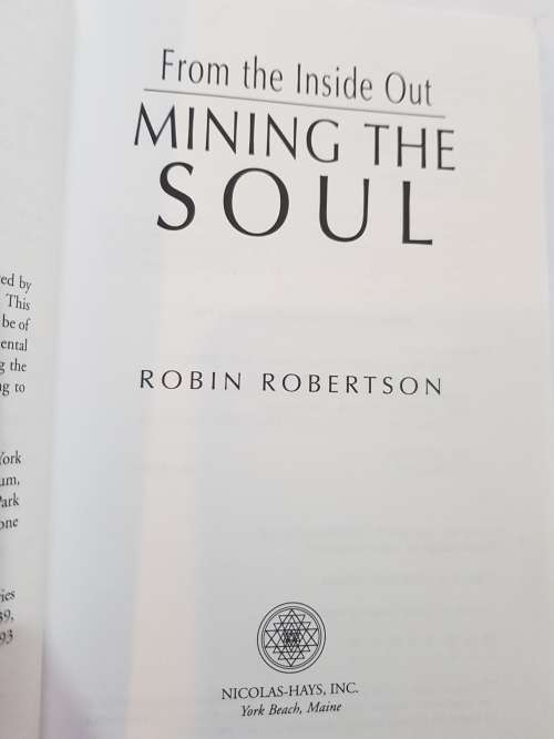 Mining The Soul: From The Inside Out by Robin Robertson
