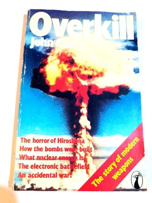 Overkill by John Cox, The Story Of Modern Weapons