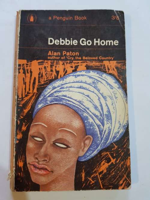 Debbie Go Home by Alan Paton, 1965