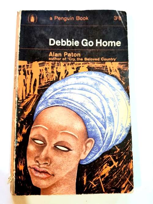 Debbie Go Home by Alan Paton, 1965