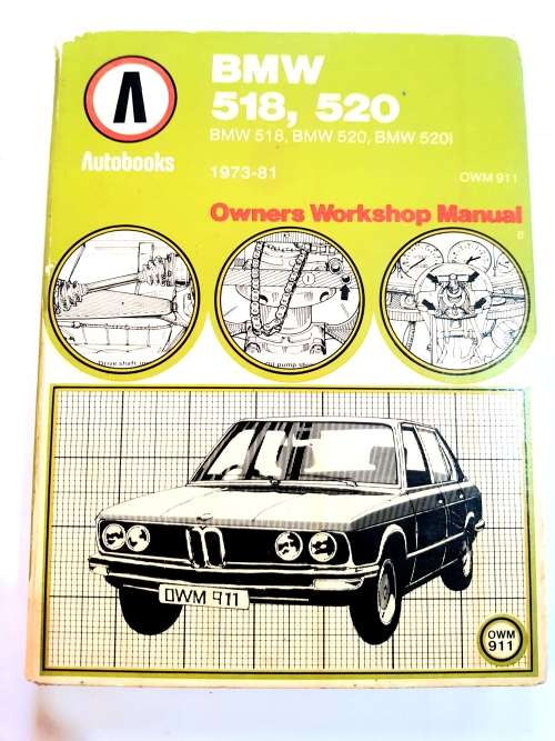 BMW 518, 520 1973-81, Owners Workshop Manual, Autobooks