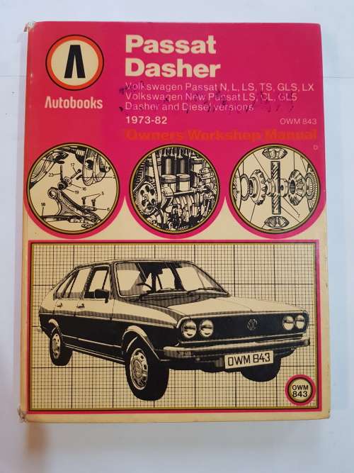 Passat Dasher 1973-82, Owners Workshop Manual, Autobooks