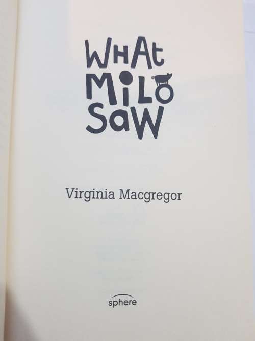 What Milo Saw by Virginia Macgregor