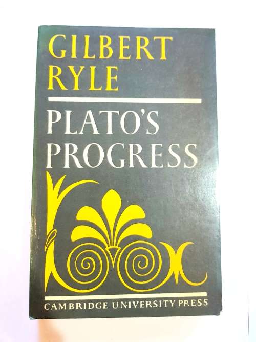 Plato`s Progress by Gilbert Ryle