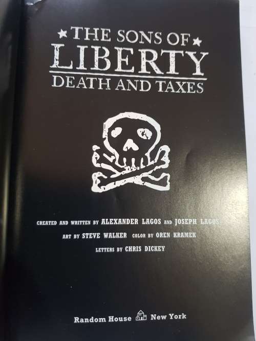 The Sons Of Liberty, Death and Taxes, Alexander Lagos and Joseph Lagos