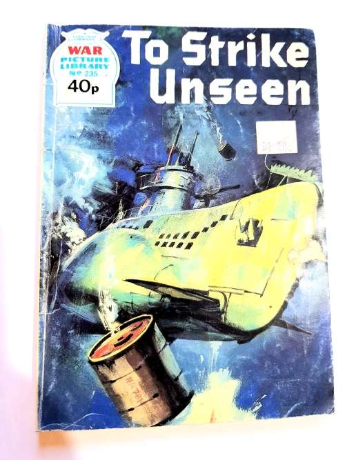 War Picture Library, To Strike Unseen, No. 235