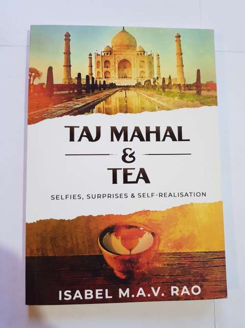 Taj Mahal & Tea by Isabel M.A.V. Rao, Signed