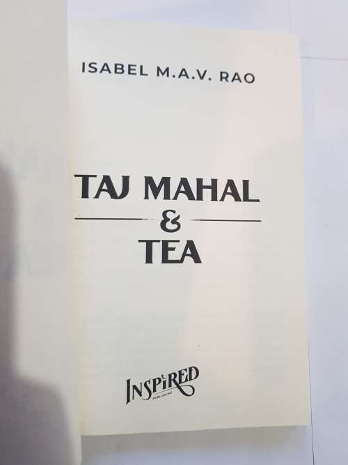 Taj Mahal & Tea by Isabel M.A.V. Rao, Signed
