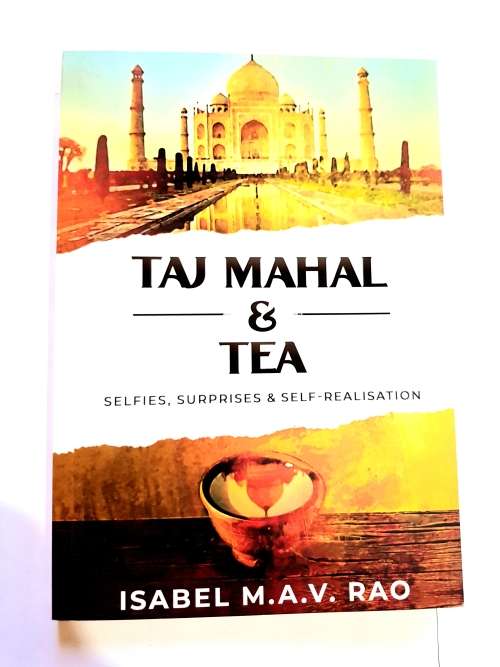 Taj Mahal & Tea by Isabel M.A.V. Rao, Signed