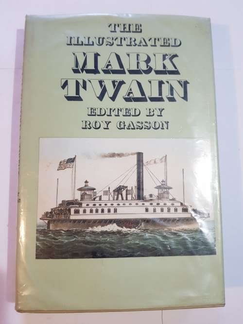 The Illustrated Mark Twain edited by Roy Gasson, 1978 First Edition, HC